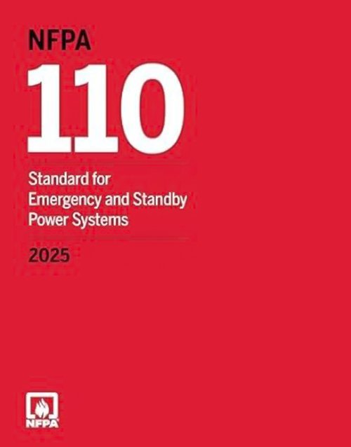 NFPA 110, Standard for Emergency and Standby Power Systems 2025 Edition ISBN: 978-1455931569
