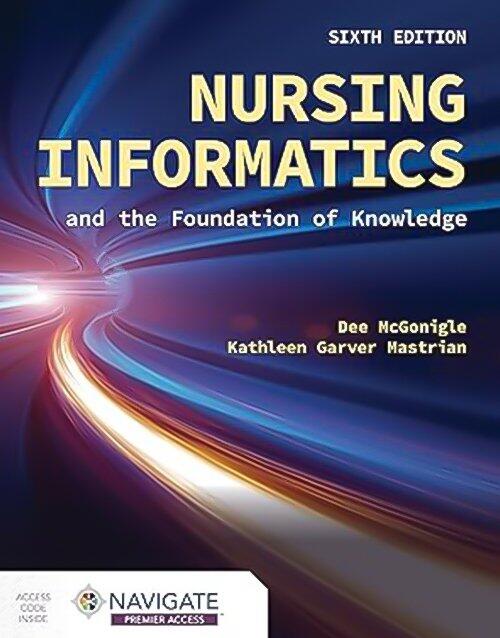 Nursing Informatics and the Foundation of Knowledge 6th Edition ISBN-978-1284293432