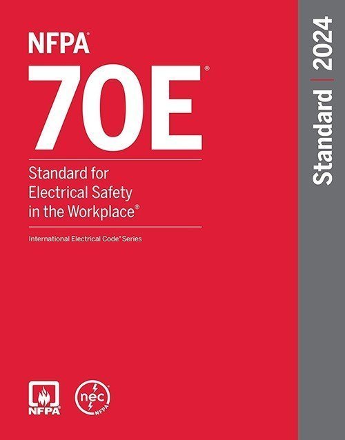 NFPA 70E, Standard for Electrical Safety in the Workplace, 2024 Edition : ISBN 9781455930487