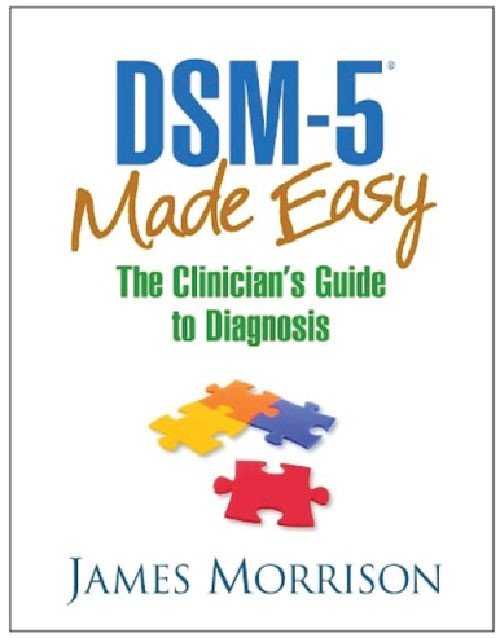 DSM 5 Made Easy: The Clinician’s Guide to Diagnosis, ISBN 9781462514427