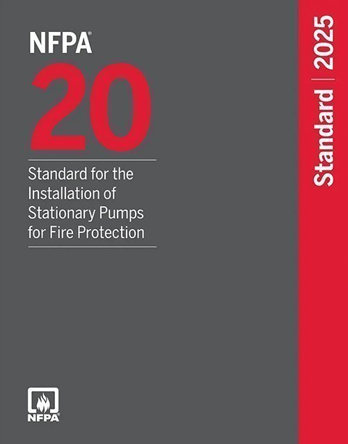 NFPA 20 Standard for the Installation of Stationary Pumps for Fire Protection, 2025 Edition ISBN: 978-1455931491