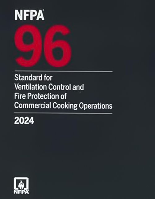 NFPA 96, Standard for Ventilation Control and Fire Protection of Commercial Cooking Operations, 2024 Edition ISBN: 978-1455930531