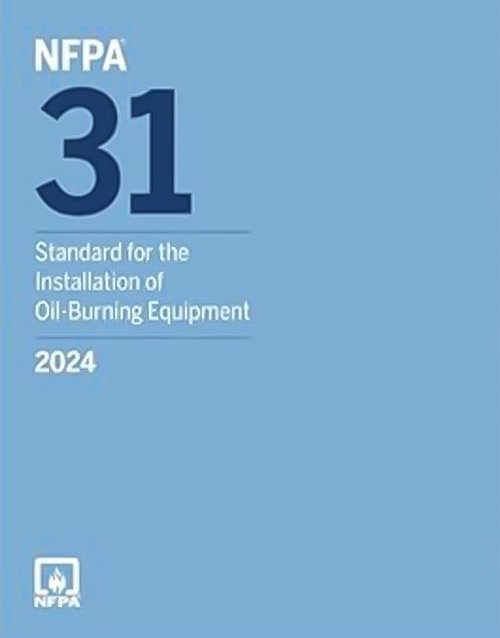 NFPA 31 Standard for the Installation of Oil-Burning Equipment, 2024 Edition ISBN: 978-1455931118