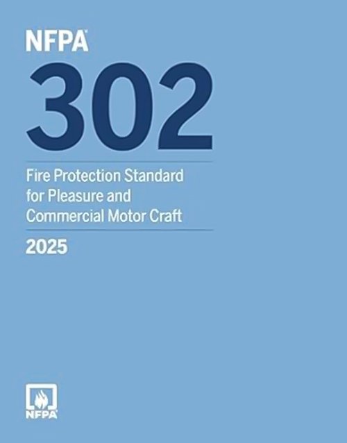 NFPA 302, Fire Protection Standard for Pleasure and Commercial Motor Craft (2025) ISBN-978-1455931606