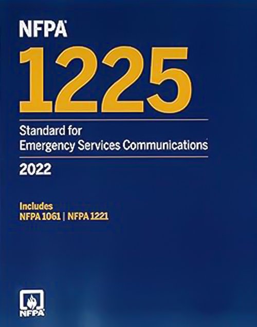 NFPA 1225, Standard for Emergency Services Communications, 2022 ed